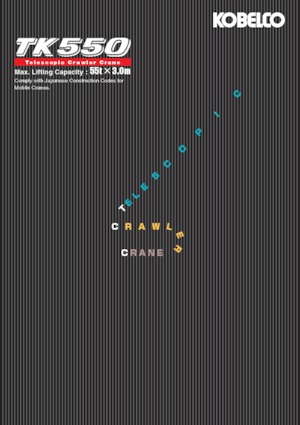 Crawler cranes - Telescopic boom Kobelco TK550