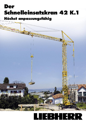 Kule vinçleri - tramvay bomu - alttan dönüş Liebherr 42 K.1 (FU)