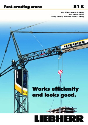 Tower Cranes - Trolley Boom - Bottom-slewing Liebherr 81 K